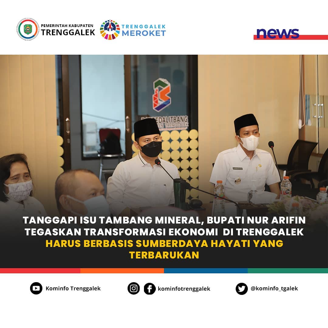 Bupati Trenggalek Mochamad Nur Arifin berikan tanggapan terkait munculnya isu yang marak beredar di media sosial tentang rencana eksploitasi mineral di Kabupaten Trenggalek
