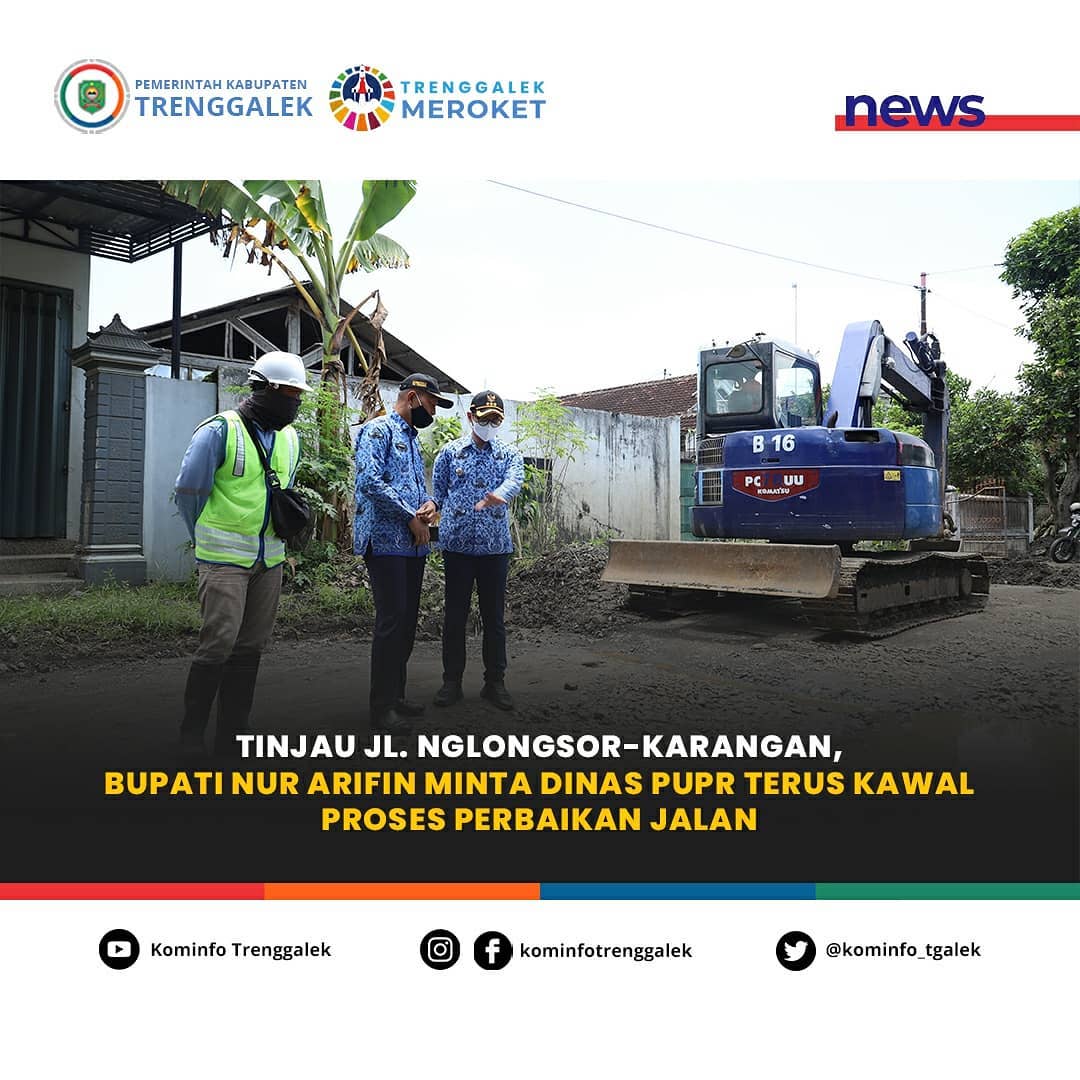 Bupati Trenggalek Meninjau Pelaksanaan Perbaikan Ruas Jalan Nglongsor-Karangan Di Dampingi Kepala Dinas Pekerjaan Umum dan Tata Ruang(PUPR)