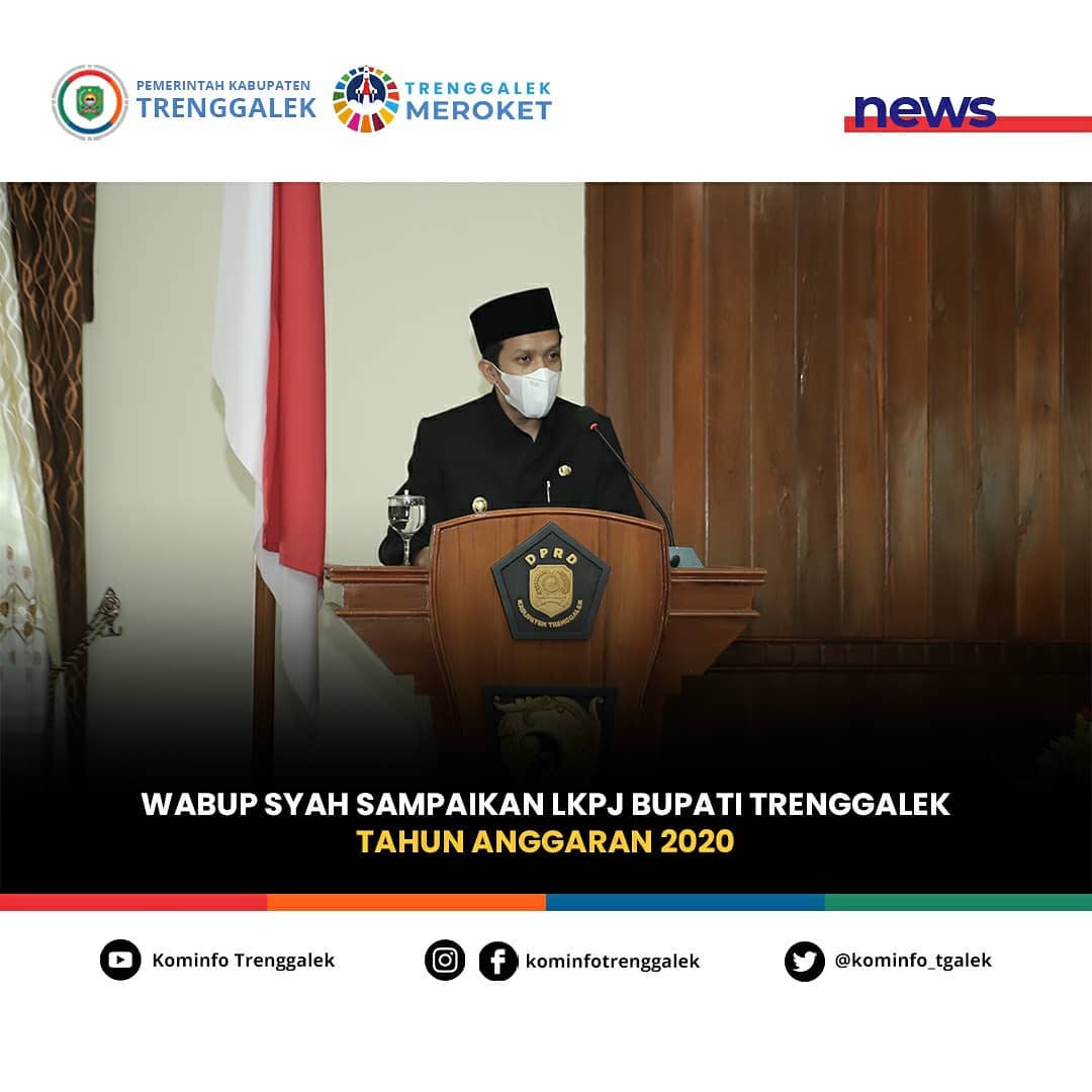 Wabub Syah Sampaikan LKPJ Bupati Trenggalek Tahun 2020