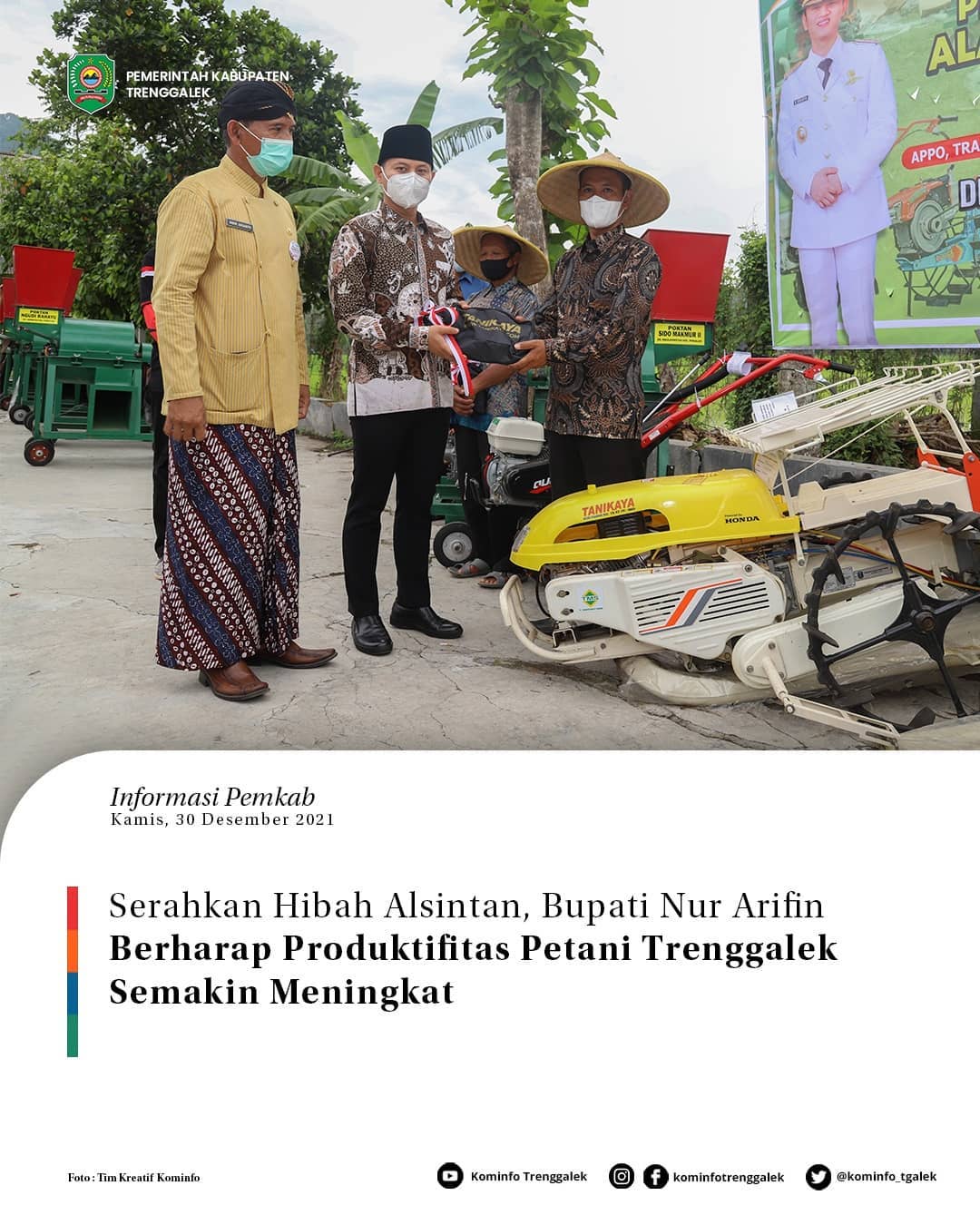 Serahkan Hibah Alsintan, Bupati Nur Arifin Berharap Produktifitas Petani Trenggalek Semangkit Meningkat