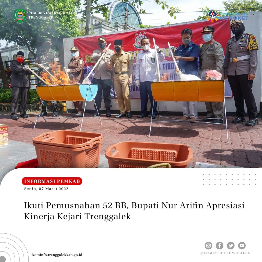 Ikuti  pemusnahan 52 BB, Bupati Nur Arifin Apresiasi Kinerja Kejari Trenggalek