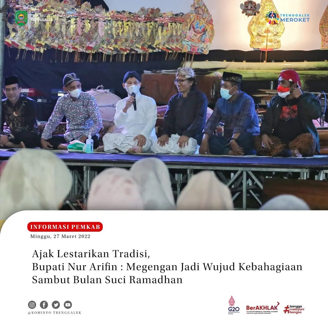 Ajak Lestarikan Tradisi. Bupati Nur Arifin : Megengan Jadi Wujud Kebahagiaan Sambut Bulan Suci Ramadhan