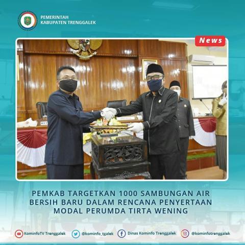 PEMKAB TARGETKAN 1000 SAMBUNGAN AIR BERSIH BARU DALAM RENCANA PENYERTAAN MODAL PERUMDA TIRTA WENING