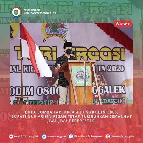 BUKA LOMBA TARI KREASI DI MAKODIM 0806, BUPATI NUR ARIFIN PESAN TETAP TUMBUHKAN SEMANGAT JIWA-JIWA BERPRESTASI