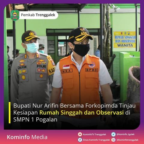 BUPATI NUR ARIFIN BERSAMA FORKOPIMDA TINJAU KESIAPAN RUMAH SINGGAH DAN OBSERVASI DI SMPN 1 POGALAN