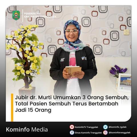 JUBIR DR.MURTI UMUMKAN 3 ORANG SEMBUH, TOTAL PASIEN SEMBUH TERUS BERTAMBAH JADI 15 ORANG