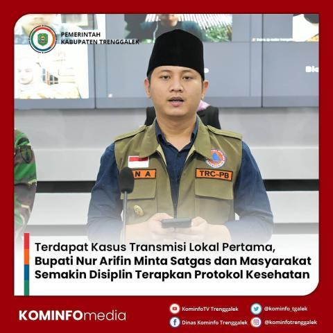 TERDAPAT KASUS TRANSMISI LOKAL PERTAMA, BUPATI NUR ARIFIN MINTA SATGAS DAN MASYARAKAT SEMAKIN DISIPLIN TERAPKAN PROTOKOL KESEHATAN