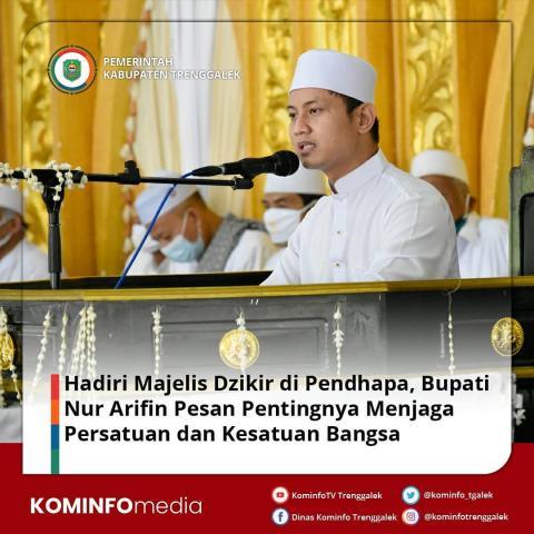 HADIRI MAJELIS DZIKIR DI PENDHAPA, BUPATI NUR ARIFIN PESAN PENTINGNYA MENJAGA PERSATUAN DAN KESATUAN BANGSA